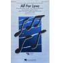All For Love (Choral SATB)