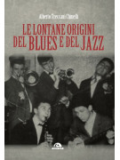Le lontane origini del Blues e del Jazz