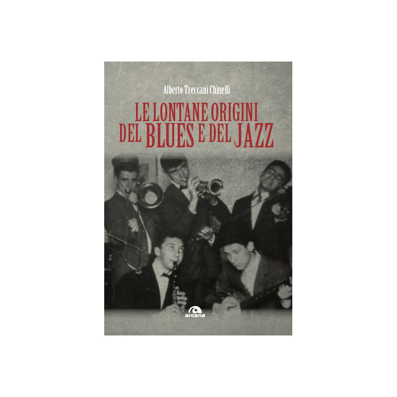 Le lontane origini del Blues e del Jazz