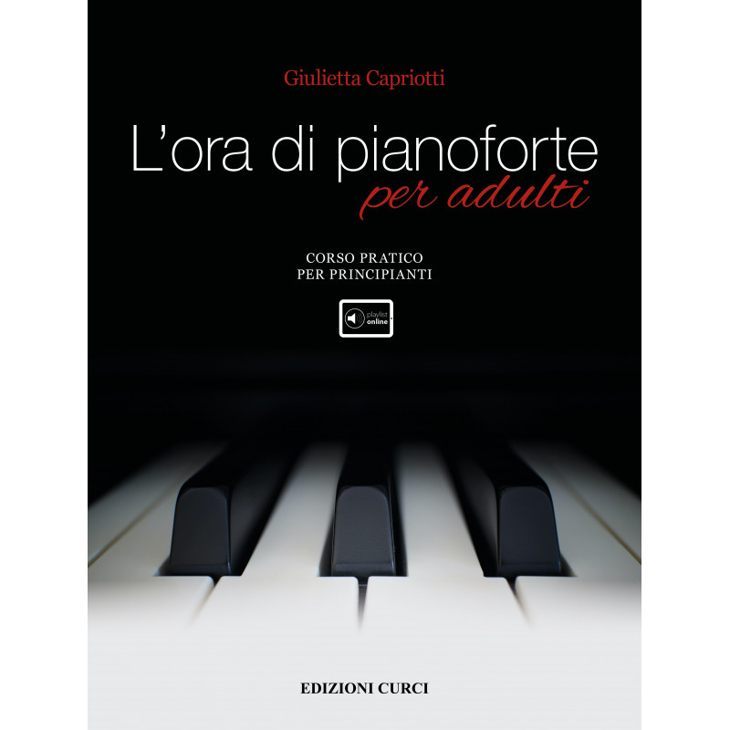 L’ora di pianoforte per adulti (con Playlist Online)