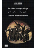 Paul McCartney & Wings: Band on the Run. La storia, le canzoni, l’eredità