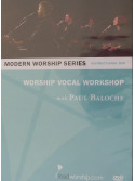 Worship Vocal Workshop With Paul Baloche (DVD)