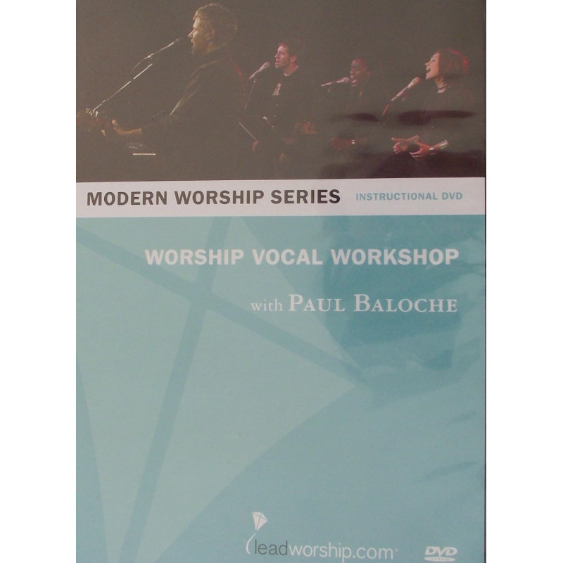 Worship Vocal Workshop With Paul Baloche (DVD)