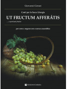 Ut Fructum Afferatis... e portiate frutto (Coro e Organo)