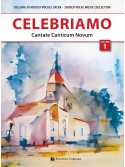 Celebriamo vol.1. Cantate canticum novum