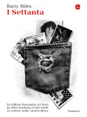 Barry Miles - I Settanta
