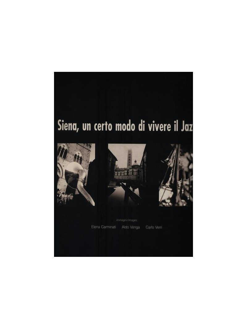 Siena, un certo modo di vivere il Jazz