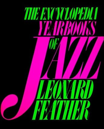The Encyclopedia Yearbooks of Jazz
