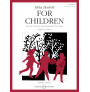 For Children: Complete Volumes 1 & 2, Combined