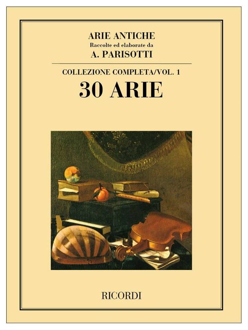 Arie Antiche: 30 Arie Vol. 1