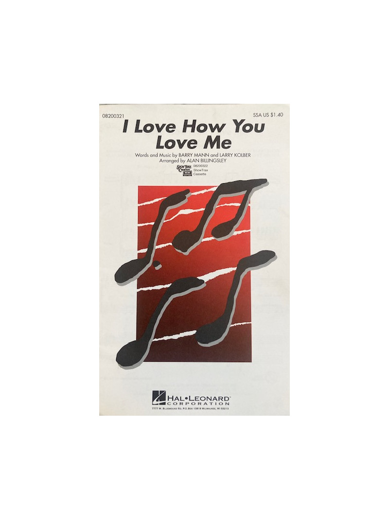 I Love How You Love Me (Choral)