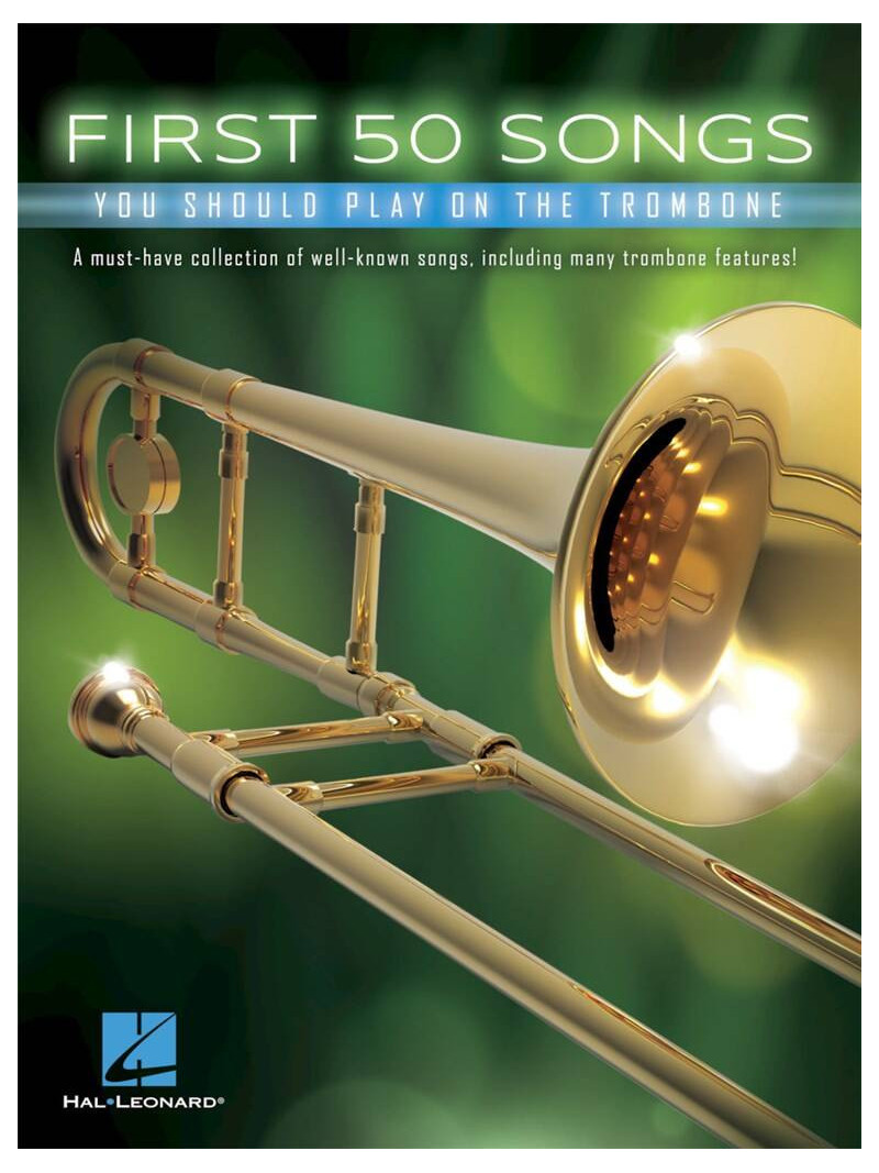 First 50 Songs You Should Play on the Trombone