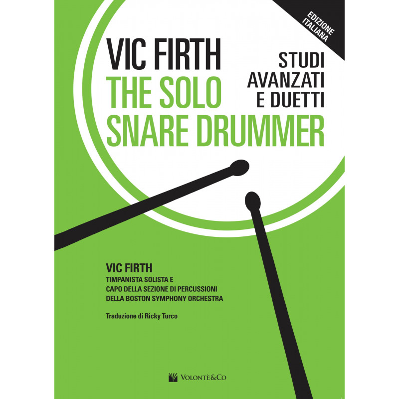 The Solo Snare Drummer. Studi Avanzati e Duetti ( – Edizione Italiana)