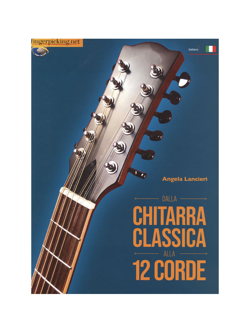 Dalla chitarra classica alla 12 corde (libro con Video Online)