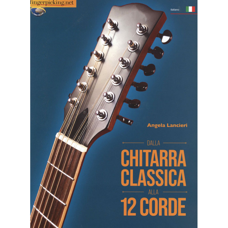 Dalla chitarra classica alla 12 corde (libro con Video Online)
