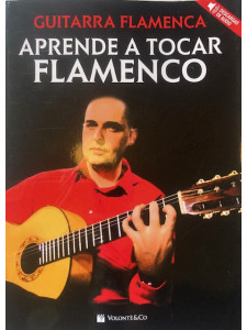 Guitarra flamenca - Aprende a tocar flamenco (libro/Audio Online)