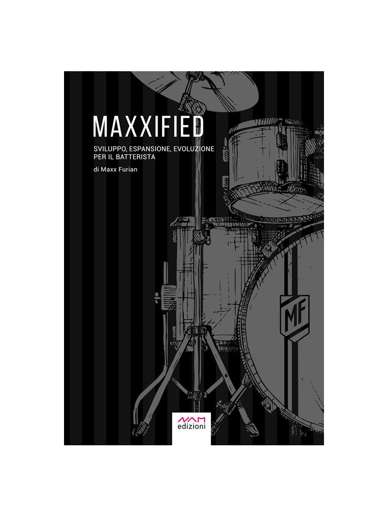 Maxxified – Sviluppo, espansione, evoluzione per il batterista