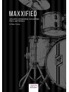Maxxified – Sviluppo, espansione, evoluzione per il batterista