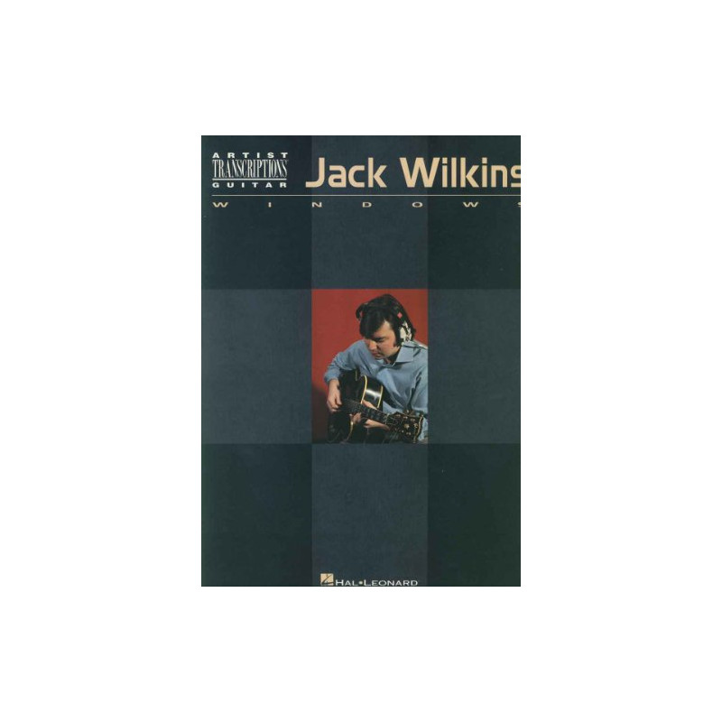 Jack Wilkins: Windows Artist Transcriptions
