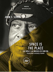 Space is the place, La vita e la musica di Sun Ra