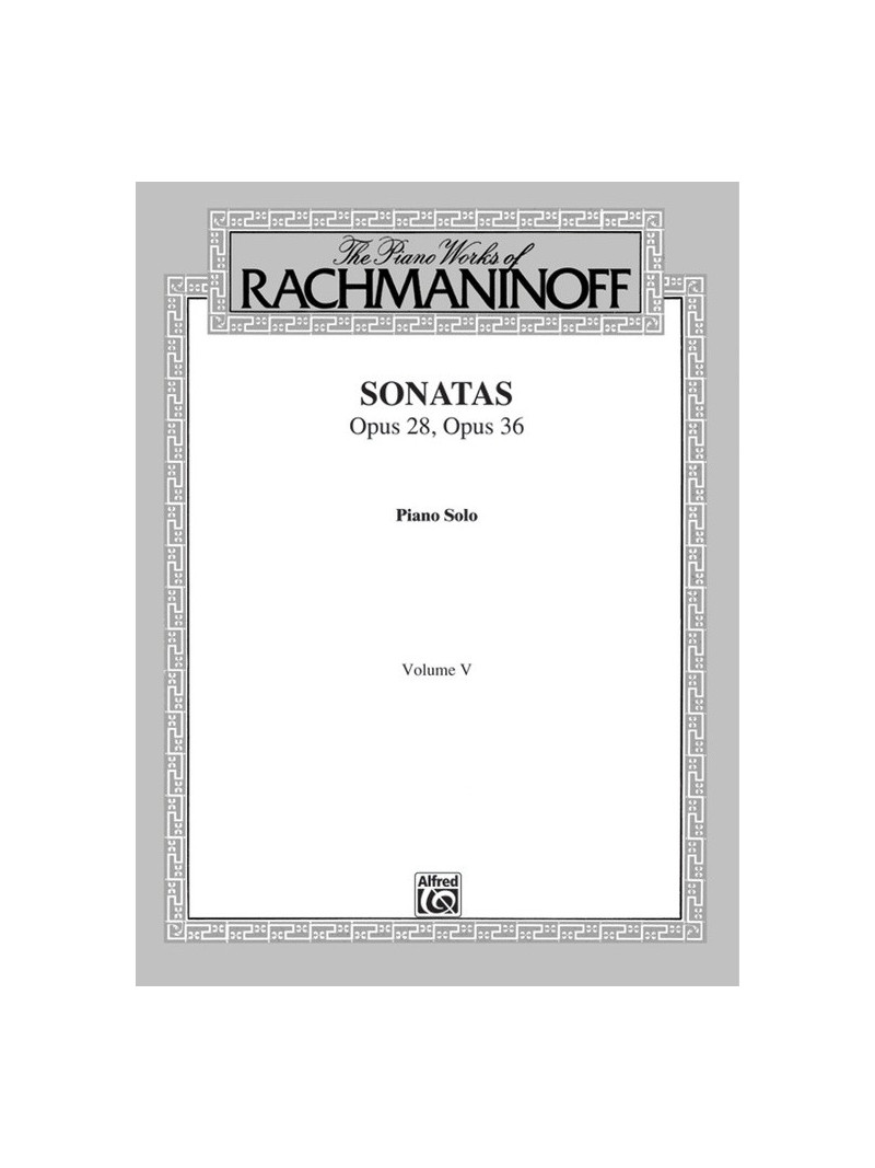 Rachmaninoff, Volume V: Sonatas, Opus 28, Opus 36