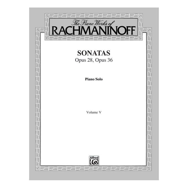 Rachmaninoff, Volume V: Sonatas, Opus 28, Opus 36