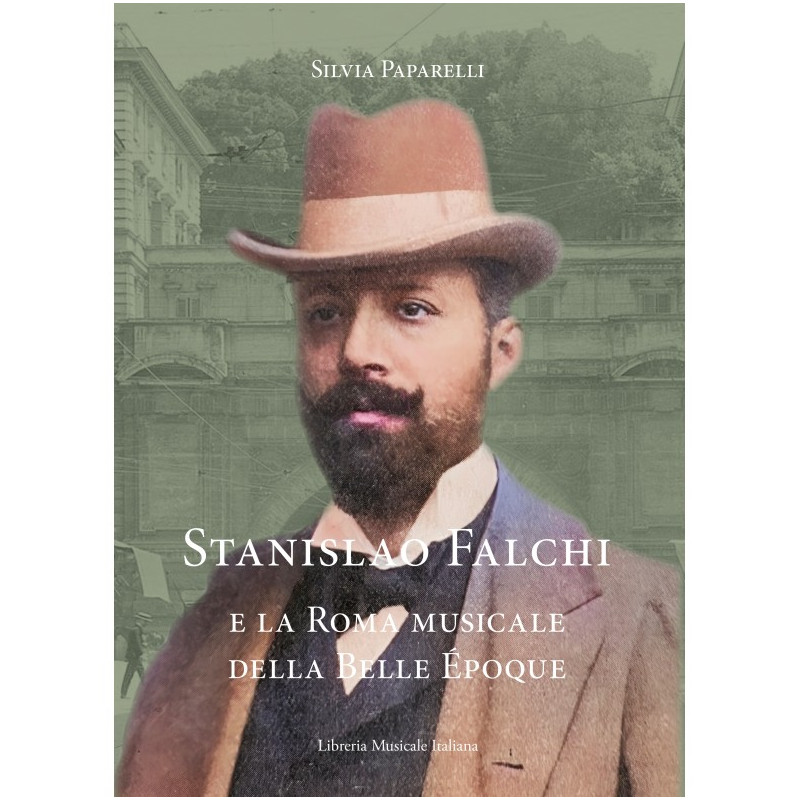 Stanislao Falchi - e la Roma musicale della Belle Époque