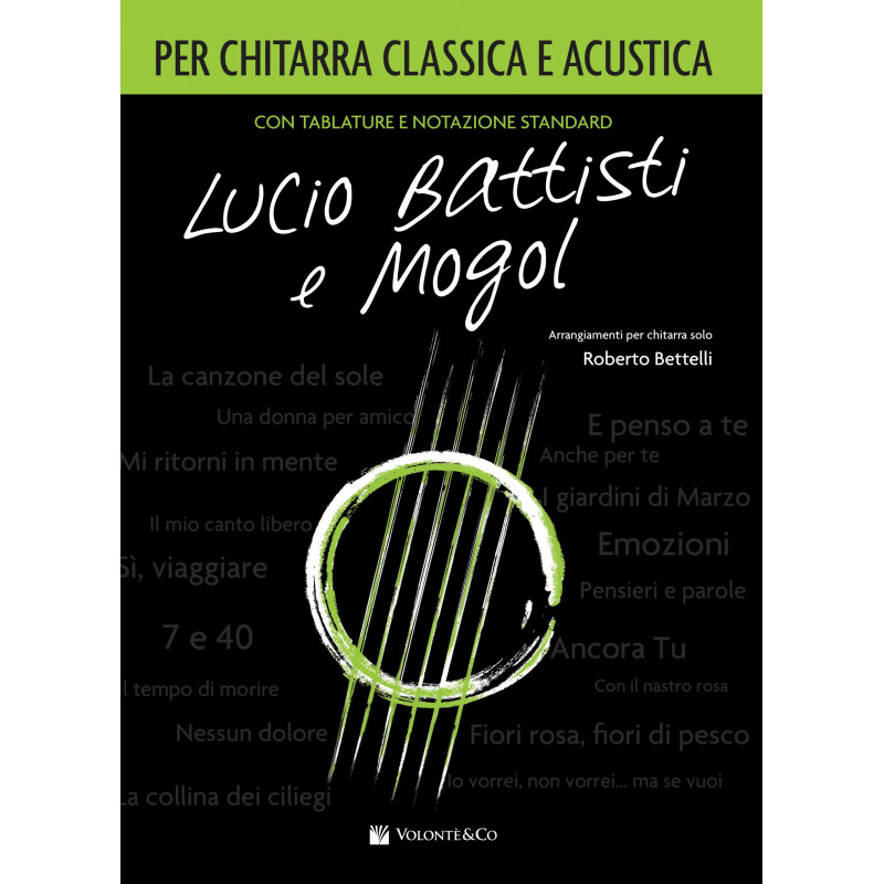 Lucio Battisti e Mogol per Chitarra Classica e Acustica