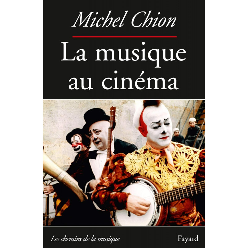 Michel Chion - La Musique au cinéma