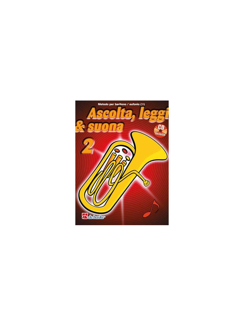 Ascolta, leggi & suona: metodo baritono/eufonio 2 (libro/CD)