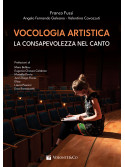 Vocologia Artistica – La Consapevolezza nel Canto
