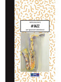 Jazz - per ignoranti volenterosi