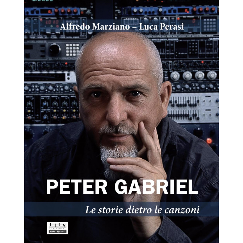 Peter Gabriel - Le storie dietro le canzoni