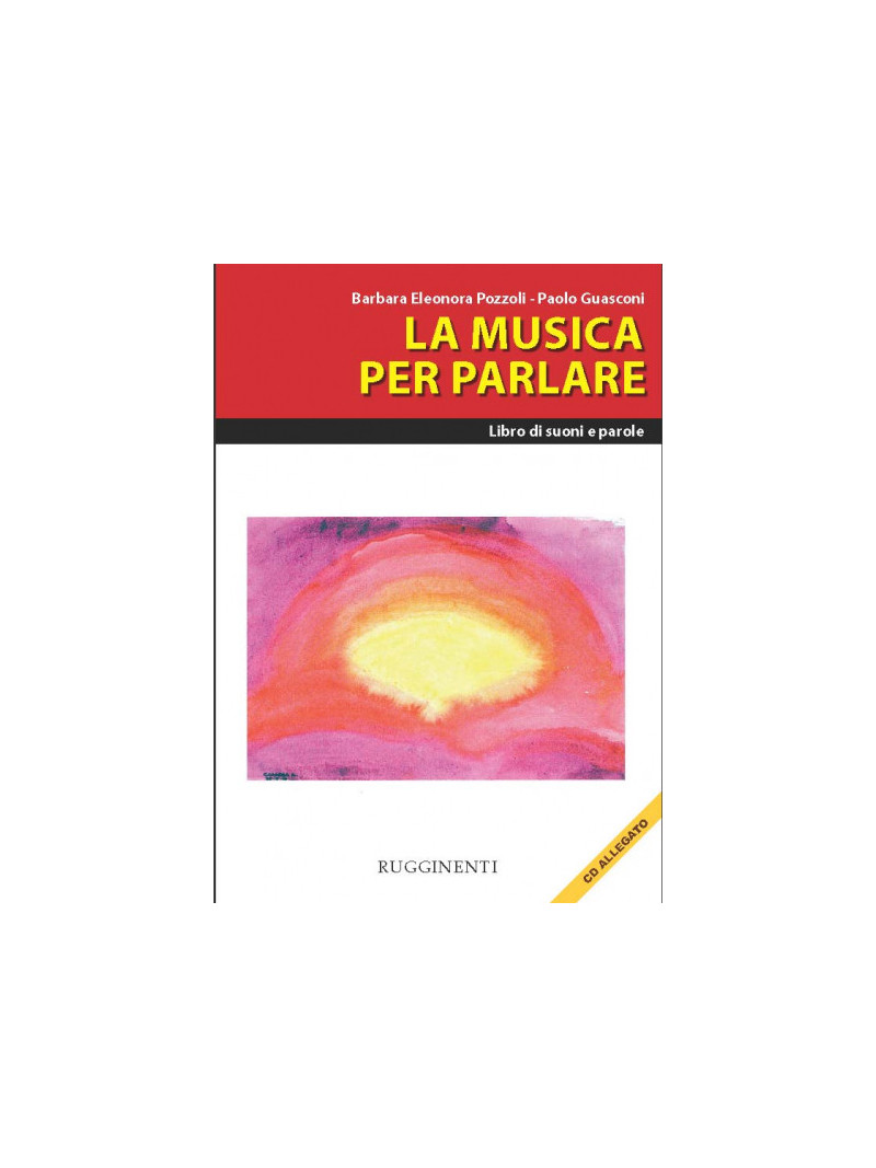 La musica per parlare - Libri di suoni e parole