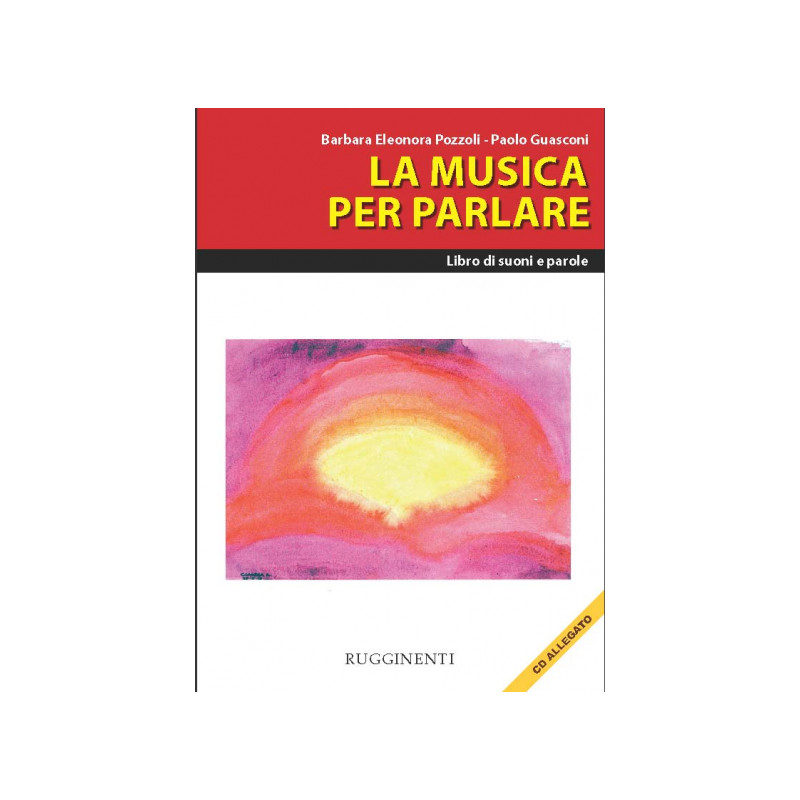 La musica per parlare - Libri di suoni e parole