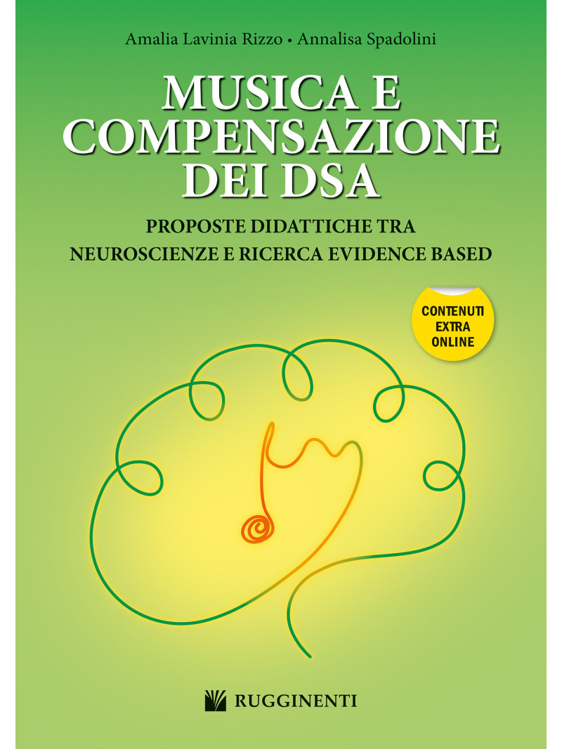Musica E Compensazione Dei DSA. Proposte Didattiche tra Neuroscienze e Ricerca