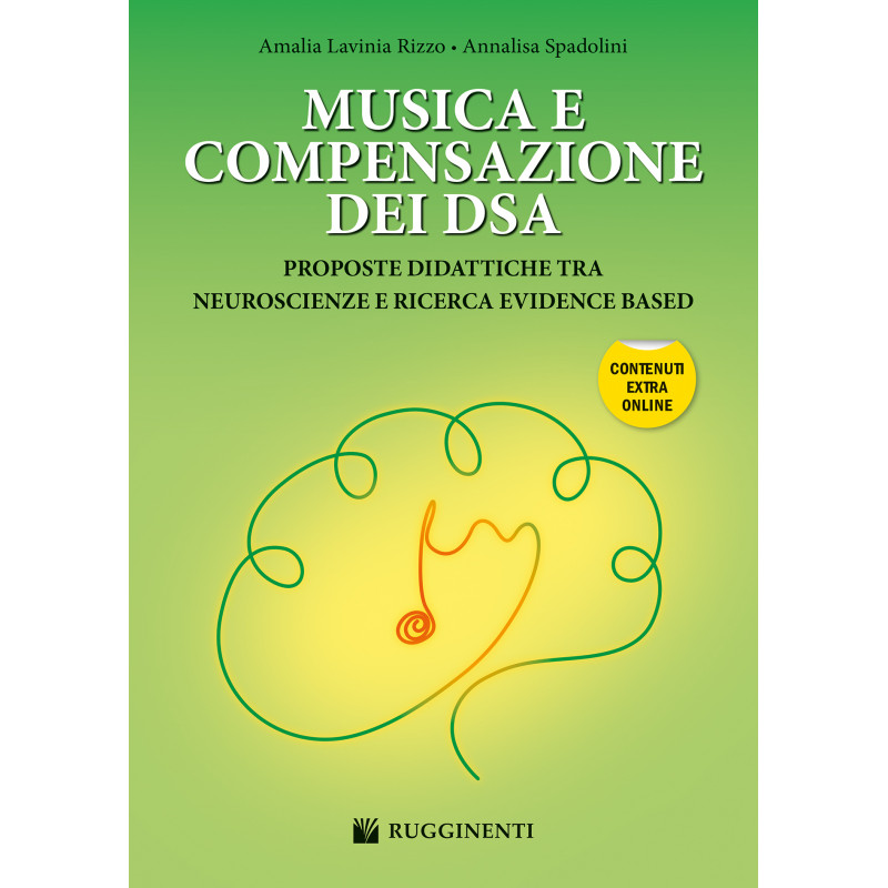 Musica E Compensazione Dei DSA. Proposte Didattiche tra Neuroscienze e Ricerca