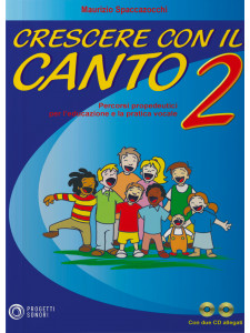 Crescere con il Canto vol. 2 (libro/2 CD)  SU ORDINAZIONE