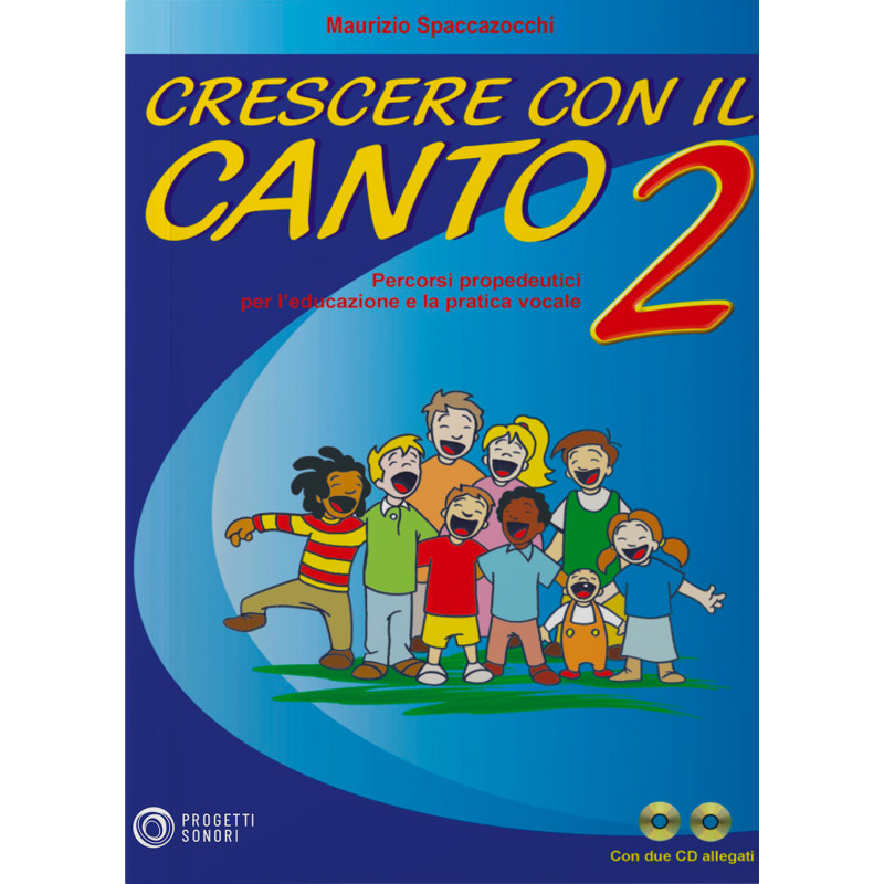 Crescere con il Canto vol. 2 (libro/2 CD)
