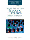 Il suono elettrico. Strumenti e nuove tecnologie musicali