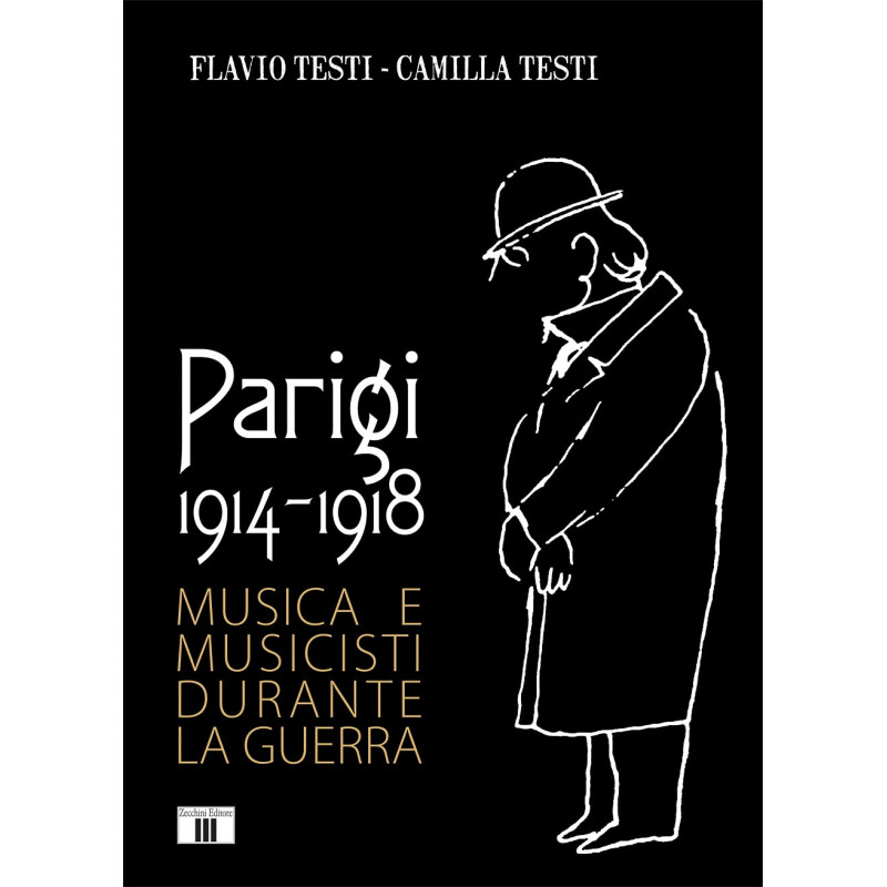 PARIGI 1914-1918. Musica e musicisti durante la guerra