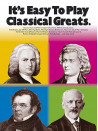 It's Easy To Play Classical Greats: Piano Solo