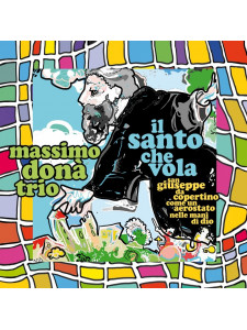 Massimo Donà Trio - Il santo che vola (CD)