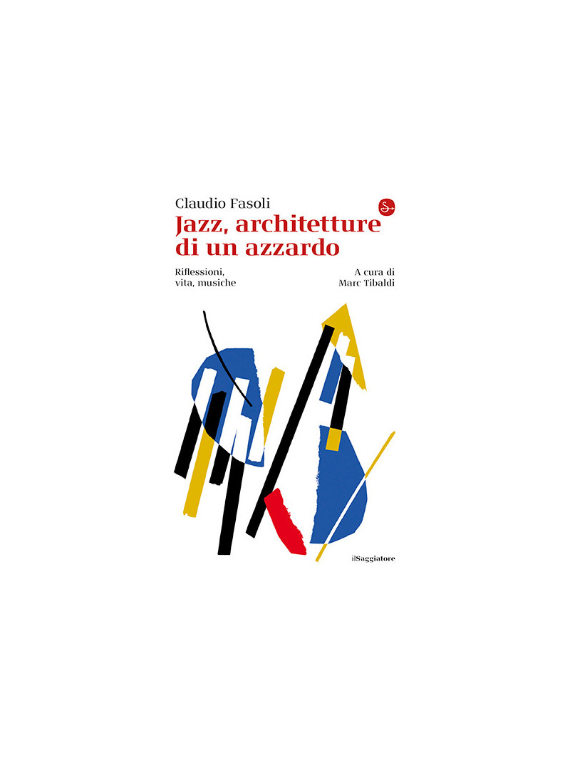 Jazz, architetture di un azzardo