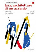 Jazz, architetture di un azzardo