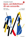 Jazz, architetture di un azzardo