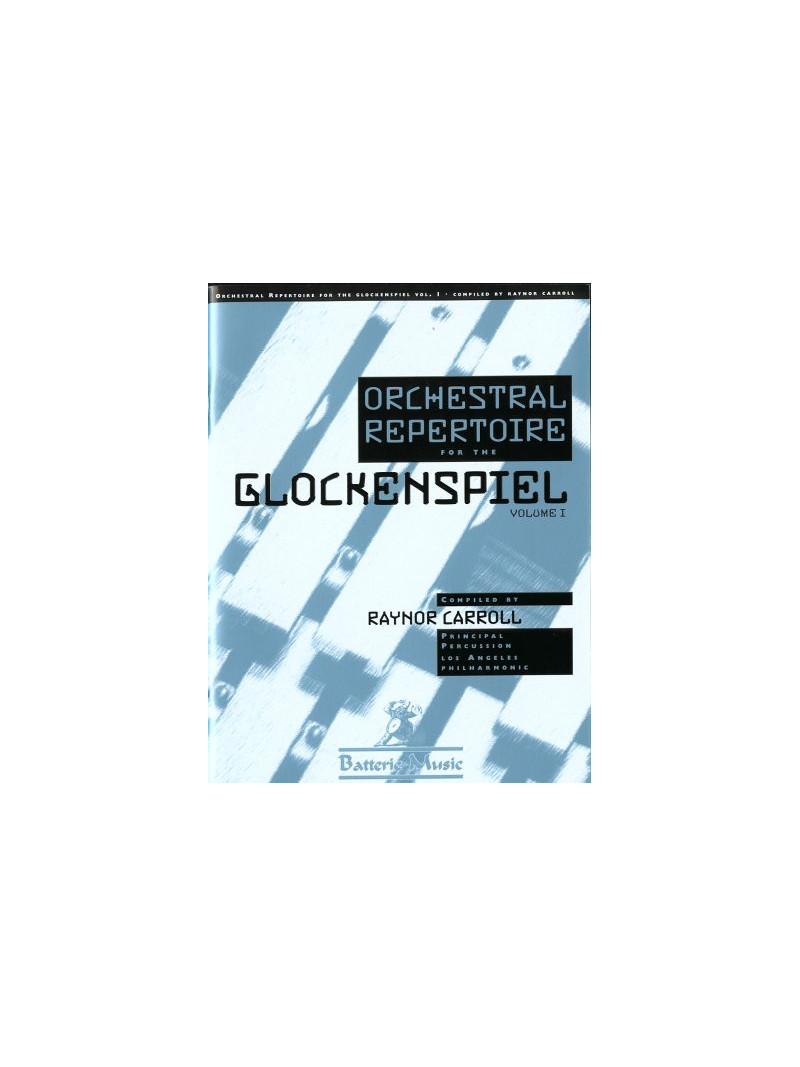 Orchestral Repertoire for the Glockenspiel Vol. I