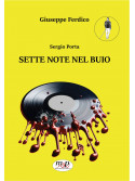 Sergio Porta. Sette note nel buio
