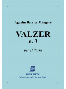 Augustin Barrios Mangore' - Valzer n. 3 (per chitarra)