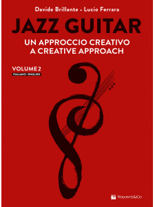 Jazz Guitar – Un Approccio Creativo. Vol.2. (edizione bilingue italiano-english)
